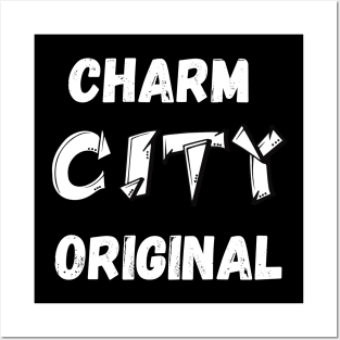 CHARM CITY ORIGINAL SET DESIGN Posters and Art